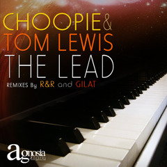 Tom Lewis & DJ Choopie - The Lead (Original Mix) (Agnosia Rec.) TEASER