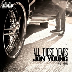 All These Years (feat. Skeez)