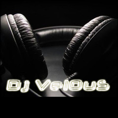 Dj Velous - Fuck u real Good !!