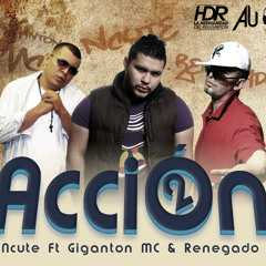 Ncute ft.Giganton (el guru) & Renegado ACCION 2  Prod By Ncute - Abema music