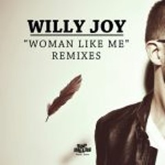 Willy Joy - A Woman Like Me (Dillon Francis Remix)