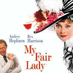 06 I Could Have Danced All Night - My Fair Lady
