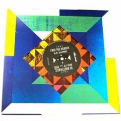 002b - Free the Robots - La Lune