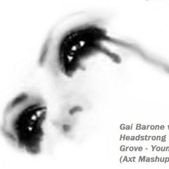 Gai Barone vs. Headstrong ft. Stine Grove - Younique Tears (Axt Mashup)