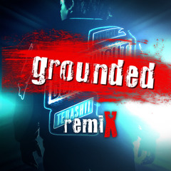 Riot // Tedashii [Grounded RemiX]