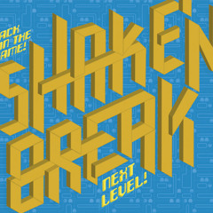 Shake'N Break - Next Level Teaser