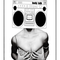 Body Talk presents Party In Your Mouth - A Pussyfoot Mix