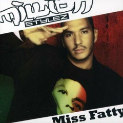 MISS FATTY (REMIX) - DJ KILLER S