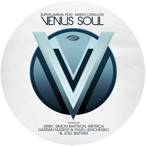 Superluminal Feat. Marta Carillon - Venus Soul (Joel Brittain Remix)