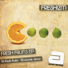Freshizm - Fresh Fruits (original mix)