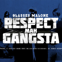 Respect Mah Gangsta
