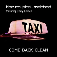 The Crystal Method-Come Back Clean ft Emily Haines (Kaskade Extended Remix)