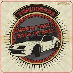 Timecoderz - (How's that...) Rock'n'Roll (C-Krid &amp; Cédric Chevalier Remix)
