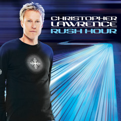 Christopher Lawrence - Rush Hour 040 (July 2011)