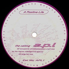 A Positive Life - The Calling (Occupants Of Interplanetary Craft Mix)