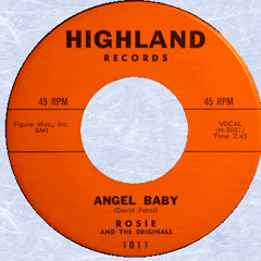 "Angel Baby" - Rosie & The Originals (vinyl)