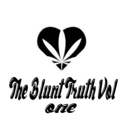 The Blunt Truth Vol.1