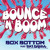 Artwork for BOUNCE N BOOM BY BOX BOTTOM ft BIG BABBA RADIO EDIT