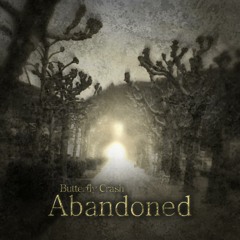 Butterfly Crash - Abandoned