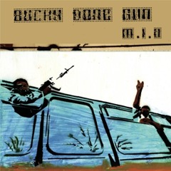 M.I.A - Bucky Dun Gun (Joel Fletcher Remix)