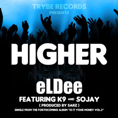 Higher - eLDee feat. K9 & Sojay