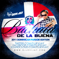DJ JEVI JAY - BACHATA DE LA BUENA (2011 DOMINICAN PARADE EDITION)