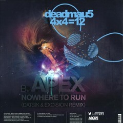 Apex vs. Deadmau5 - Nowhere To Run vs. One Trick Pony (a-one mashup)