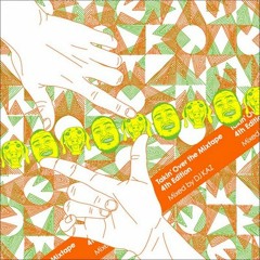 DJ KAZ: TAKIN' OVER THE MIXTAPE - 4TH EDITION