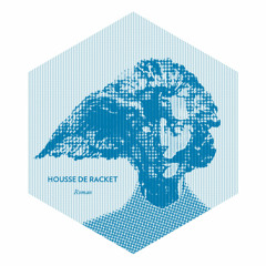Housse De Racket - Roman (Oliver Remix)