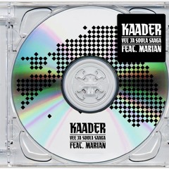Kaader feat. Marian - Vee ja soola saaga