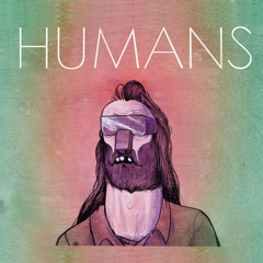 Humans - Avec Mes Mecs