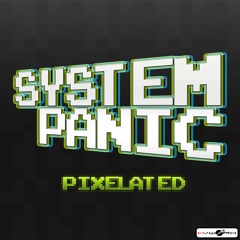 System Panic - Pixelated (Thin and Crispy Drum&Bass Mix)
