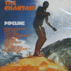 "Pipeline"  -  The Chantays (vinyl)
