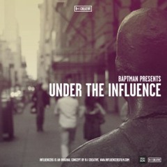 Baptman presents Under The Influence