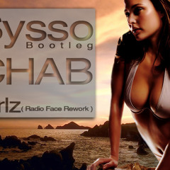 Chab - Girlz (Sysso Re-Work)