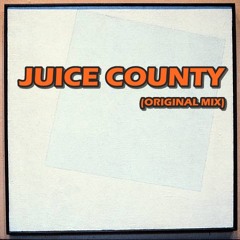Juice County (Original Mix)
