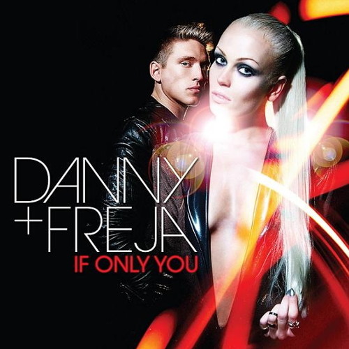 Danny And Freja - If Only You