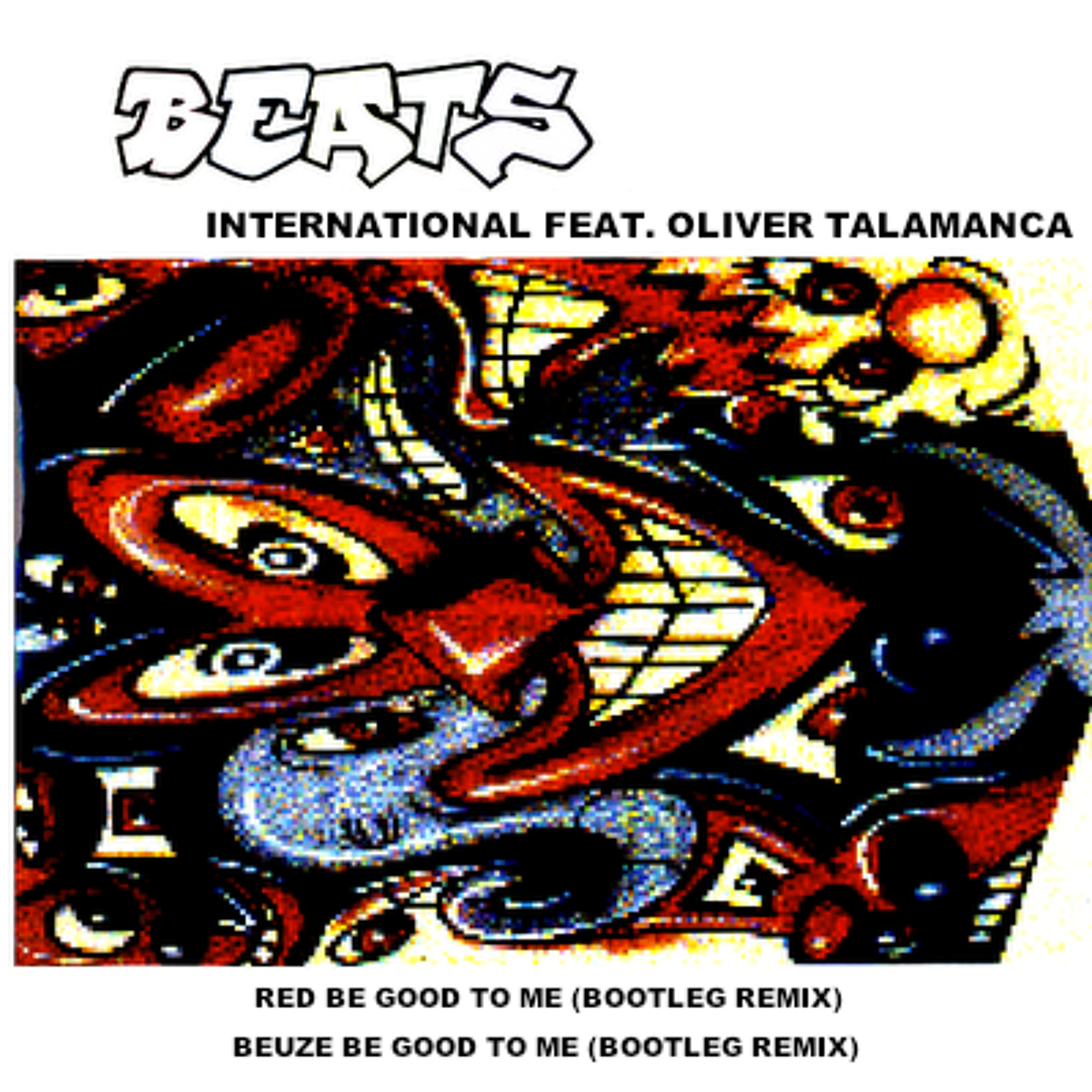 Beats International - Red Be Good To Me (Oliver Talamanca Mashup 2003)