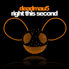 Deadmau5 - Right This Second (Stream Dance Project Remix)