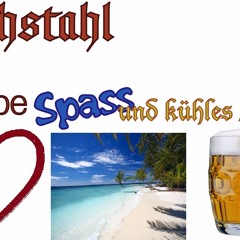 Rothstahl - Liebe,Spass und kühles blondes