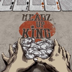 Headz Up King - Squeeze Me