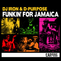 DJ IRON & D-PURPOSE - FUNKIN FOR JAMAICA (Funky Reggae Mix)