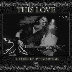 Suicide Note Part 1 (This Love, Dimebag Pantera tribute)