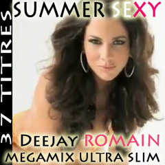 Summer Sexy Megamix Dance Electro ULTRA SLIM Aout 2011 - par Deejay Romain