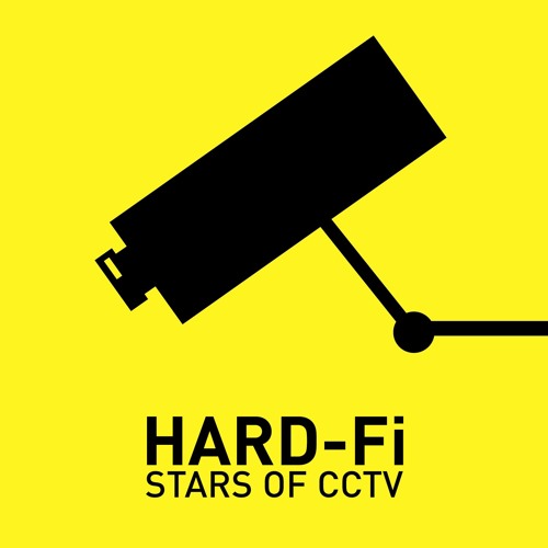 Stream Hard Fi | Listen to Hard-Fi - Stars of CCTV (90 sec clips) playlist  online for free on SoundCloud