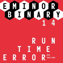 Runtime Error - Trust Baby