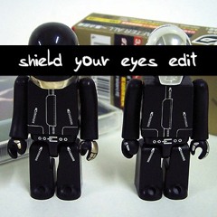 Face To Face (Shield Your Eyes Edit)
