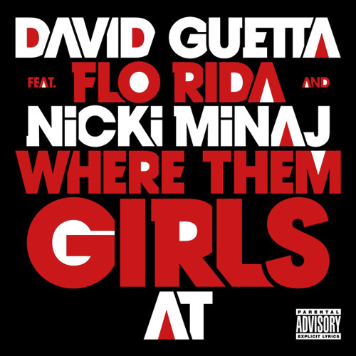 David Guetta Feat. Flo Rida And Nicki Minaj - Where Them Girls At (Extended Version)