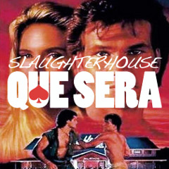 QueSeraSlaughterHouse
