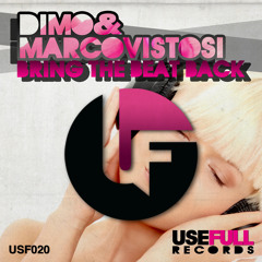 Dimo & Marco Vistosi - Bring The Beat Back [Usefull]
